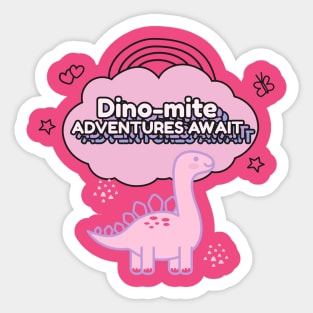 Dino-mite Adventures Await Sticker